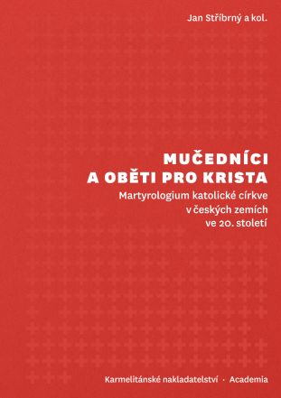 image:Image 25/source/orig/24747_102500-martyrologium-mucednici-a-obeti-pro-krista-web-2d.jpg