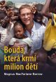 image:Image Bouda, která krmí milion dětí
